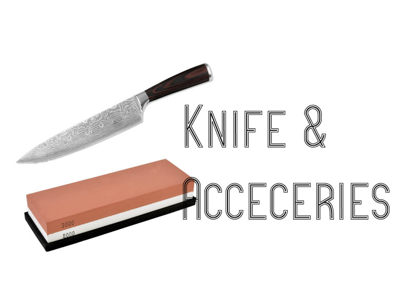 
    Knife and Accessories
  